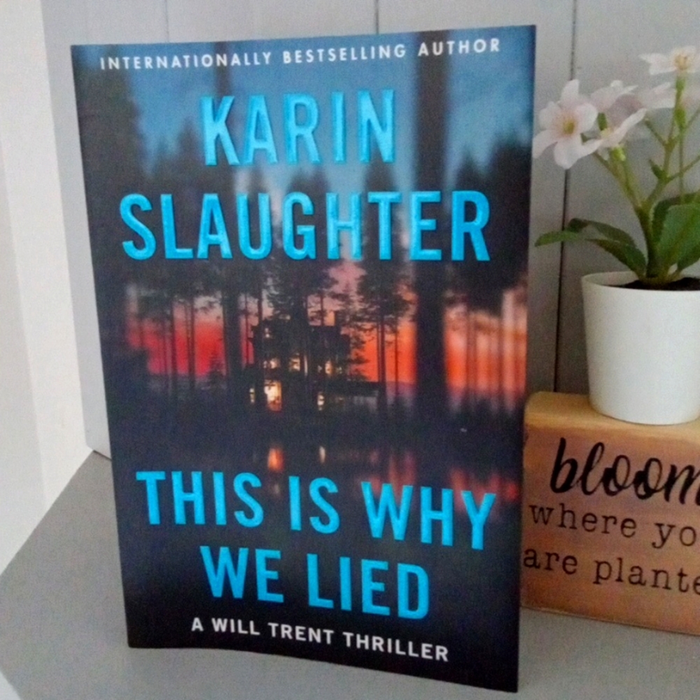 This Is Why We Lied Book thriller Novel By Karin Slaughter